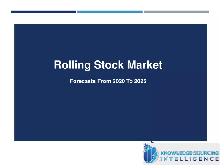 rolling stock market forecasts from 2020 to 2025