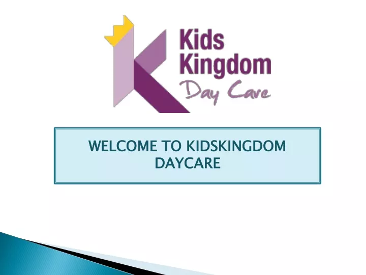 welcome to kidskingdom daycare
