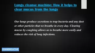 lungs cleanse machine how it helps to clear mucus