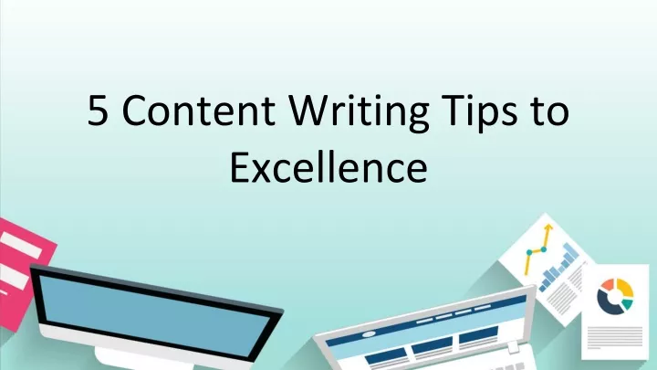 5 content writing tips to excellence