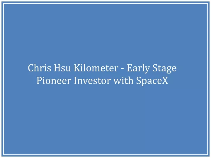 chris hsu kilometer early stage pioneer investor