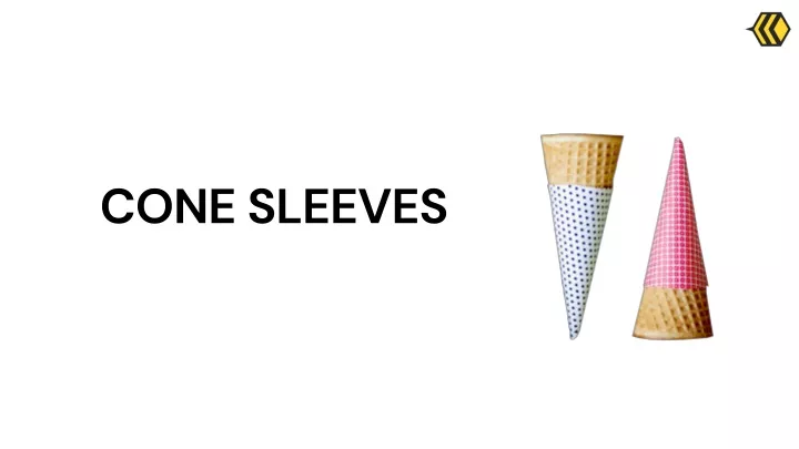 cone sleeves