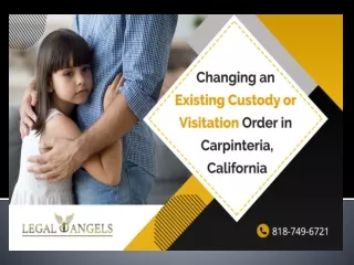 Changing an Existing Custody or Visitation Order in Carpinteria, California