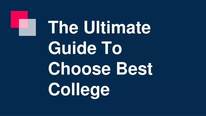 the ultimate guide to choose best college