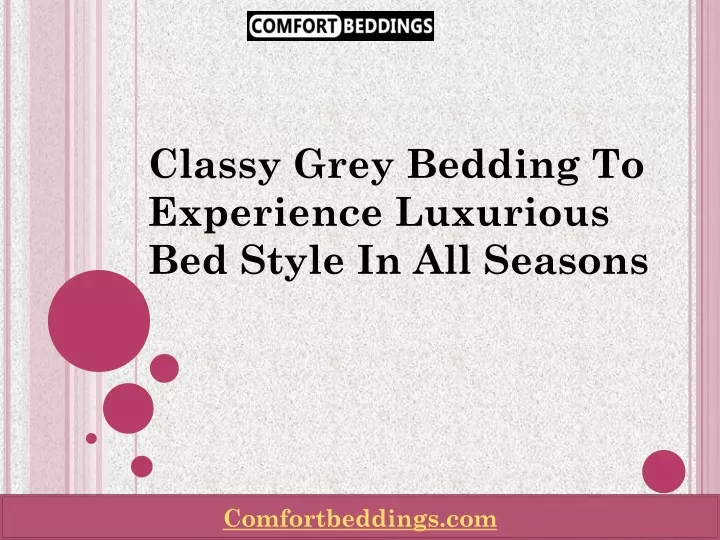 classy grey bedding to experience luxurious