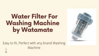 Water Filter For Washing Machine
