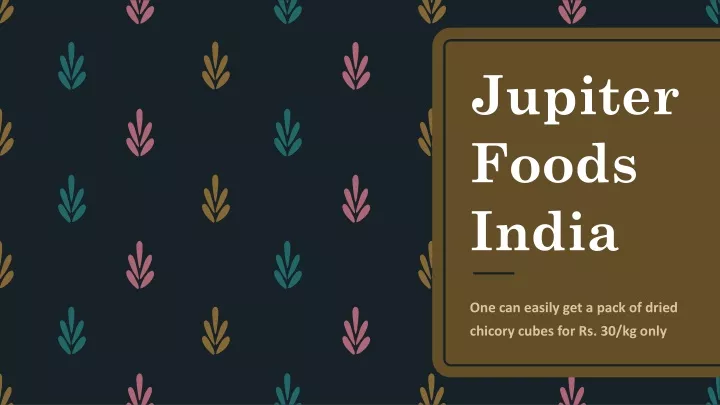 jupiter foods india