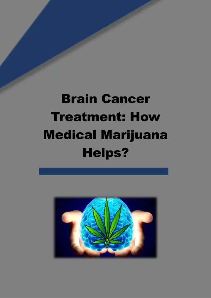brain cancer treatment how medical marijuana helps