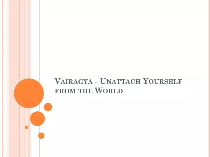 vairagya unattach yourself from the world