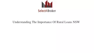 Understanding The Importance Of Rural Loans NSW