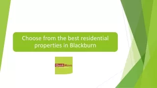 Choose from the best residential properties in Blackburn