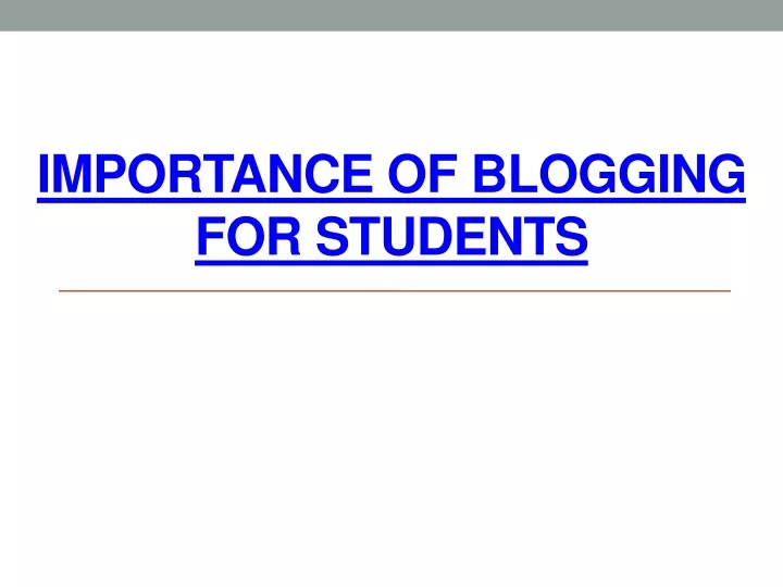 importance of blogging for students