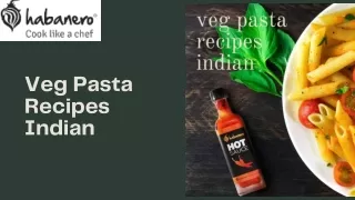 Veg Pasta Recipes Indian