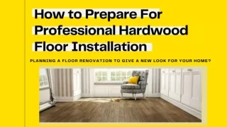 How to Prepare For Professional Hardwood Floor Installation