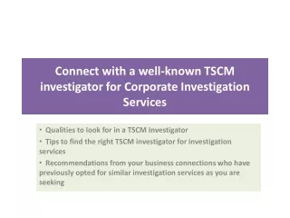 connect with a well known tscm investigator for corporate investigation services