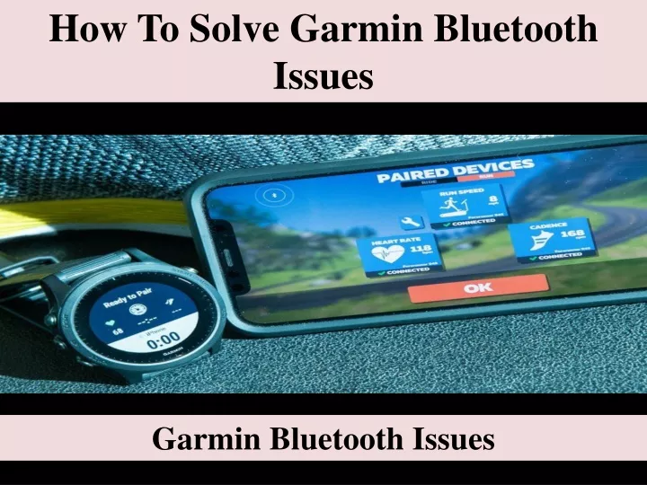 how to solve garmin bluetooth issues