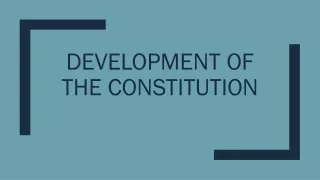 development of the constitution