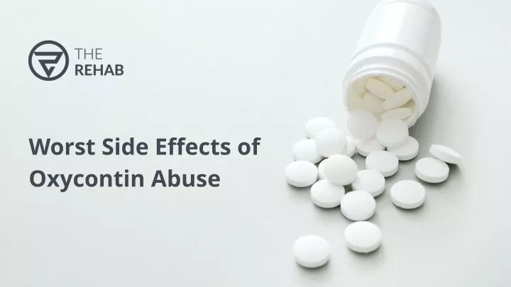 worst side effects of oxycontin abuse