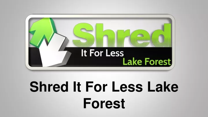 shred it for less lake forest