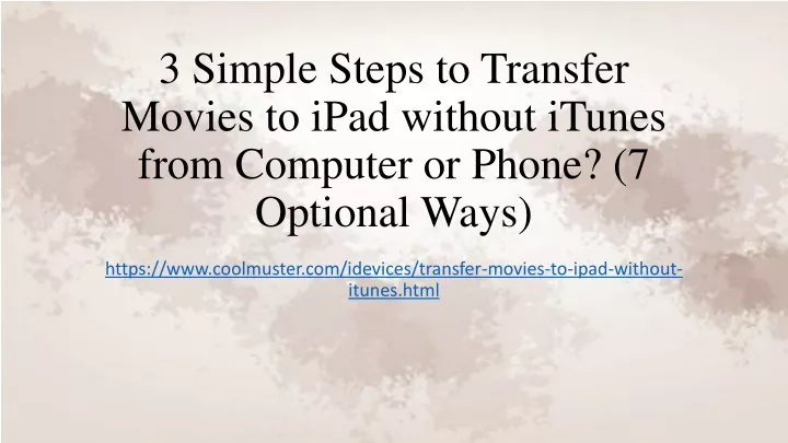 3 simple steps to transfer movies to ipad without itunes from computer or phone 7 optional ways