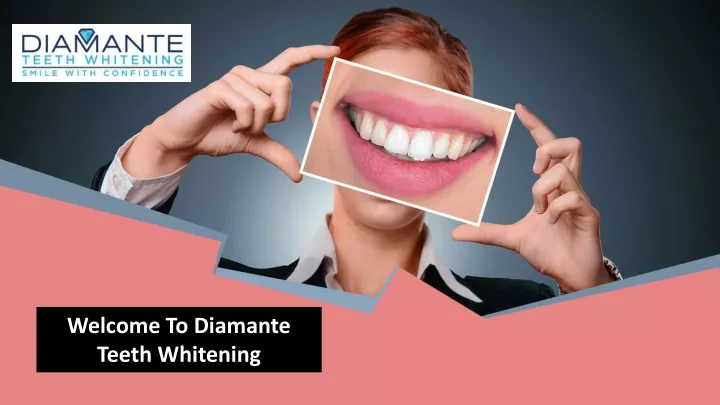 welcome to diamante teeth whitening