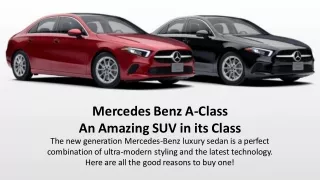 Mercedes Benz A-Class – An Amazing SUV in its Class
