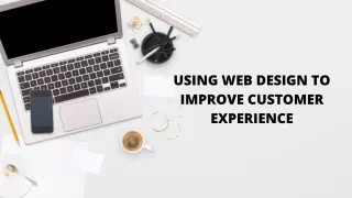using web design to improve customer experience