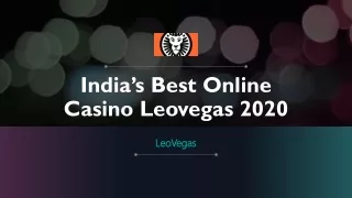 India’s Best Online Casino Leovegas 2020