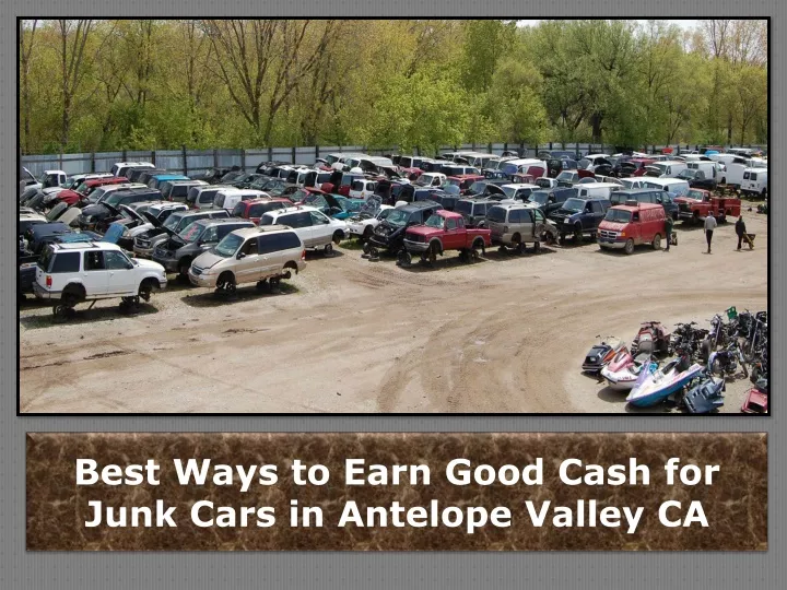 best ways to earn good cash for junk cars
