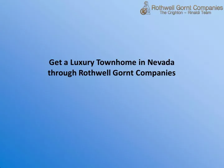 get a luxury townhome in nevada through rothwell
