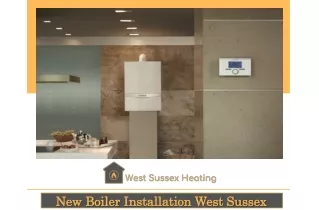 New Boiler Installation in West Sussex