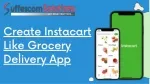Create Instacart Like Grocery Delivery App - slide 1
