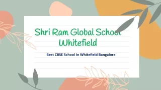Shri Ram Global School:  Best CBSE School In Whitefield Bangalore