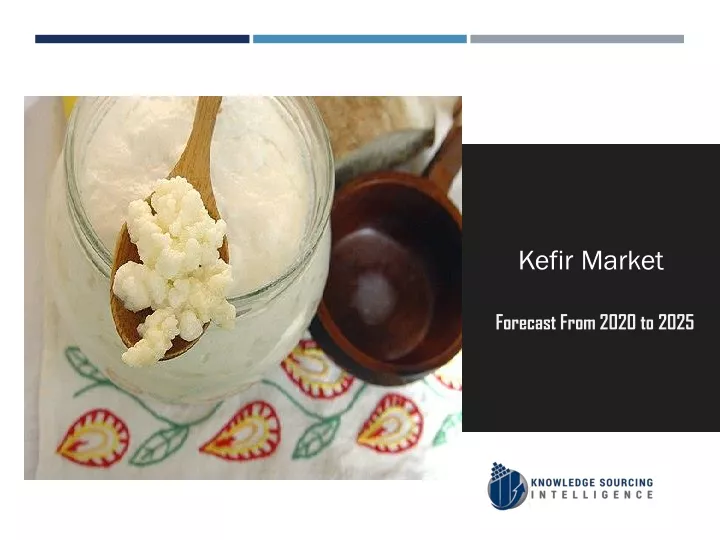 kefir market forecast from 2020 to 2025