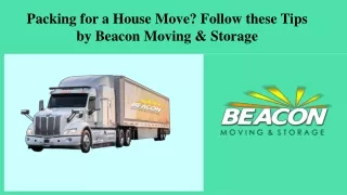 Packing for a House Move Follow These Tips by Beacon Moving and Storage