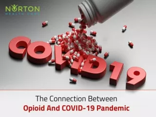 The Connection Between Opioid And COVID-19 Pandemic