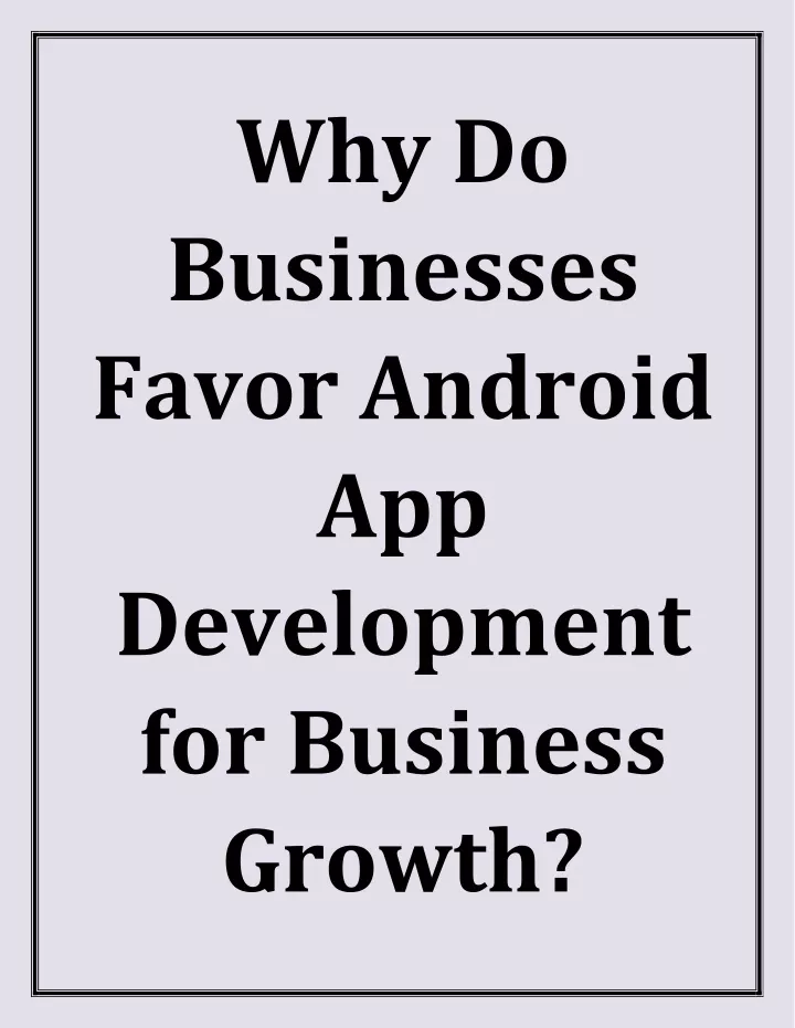 why do businesses favor android app development
