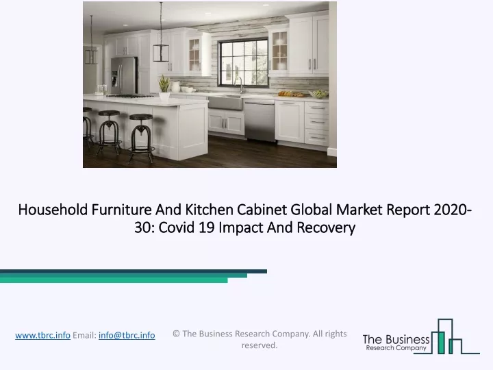 household furniture and kitchen cabinet global market report 2020 30 covid 19 impact and recovery