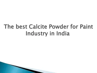 The best Calcite Powder for Paint Industry in India