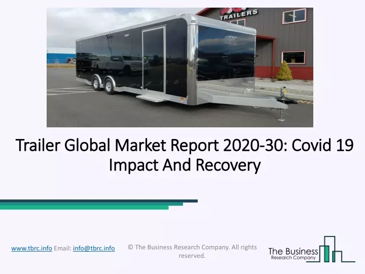trailer global market report 2020 30 covid 19 impact and recovery