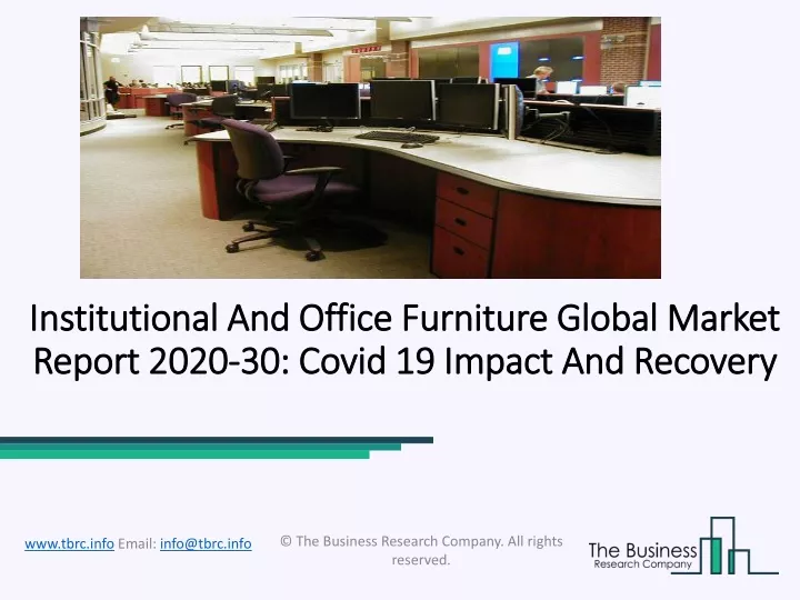 institutional and office furniture global market report 2020 30 covid 19 impact and recovery