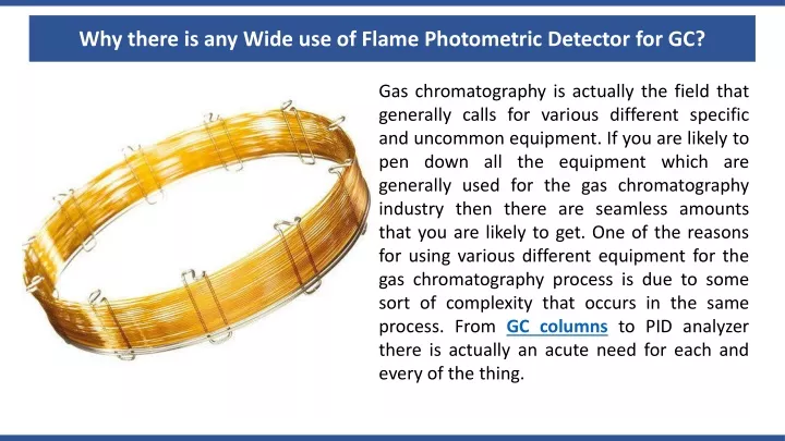 why there is any wide use of flame photometric