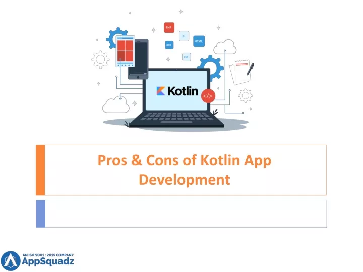 pros cons of kotlin app development
