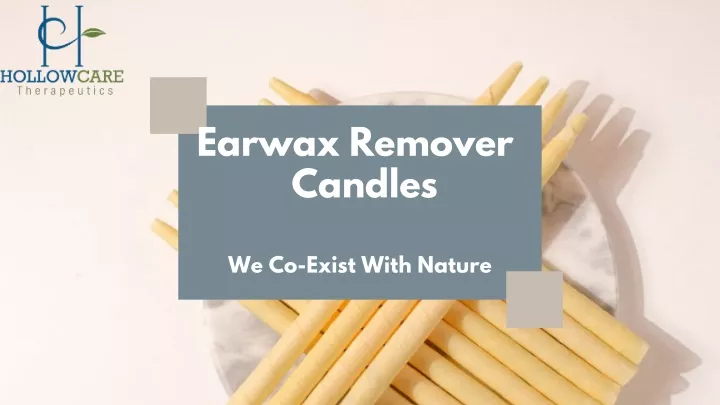 earwax remover candles