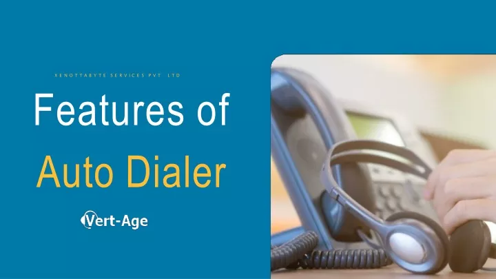 features of auto dialer