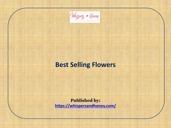 best selling flowers published by https whispersandhoney com