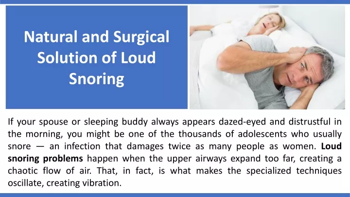 natural and surgical solution of loud snoring