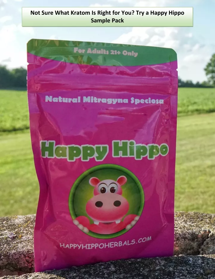 not sure what kratom is right for you try a happy