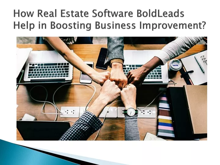how real estate software boldleads help in boosting business improvement