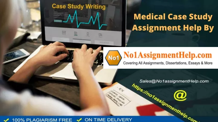 medical case study assignment help by
